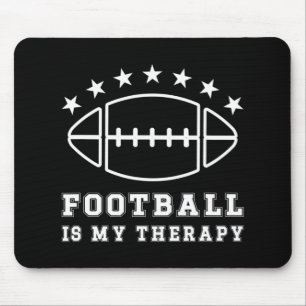 Football Is My Therapy American Football  Mouse Pad