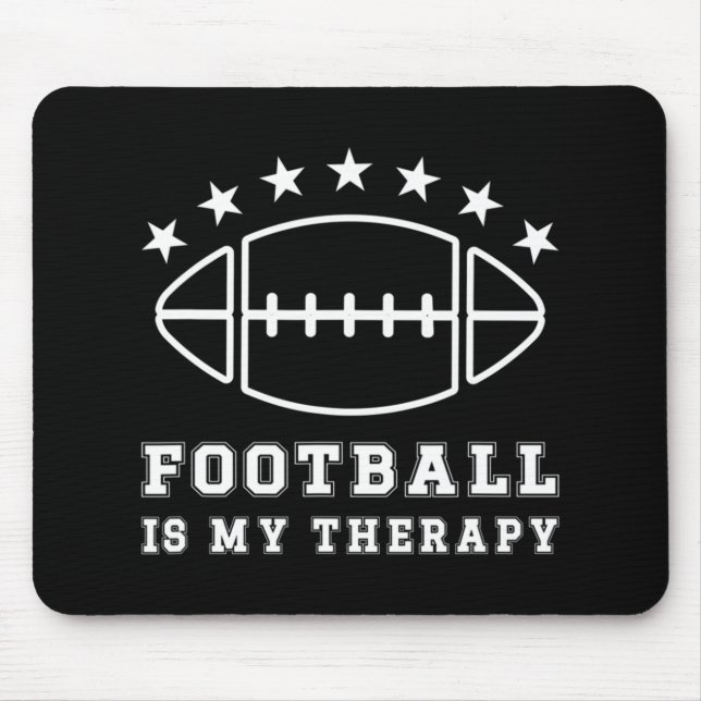 Football Is My Therapy American Football  Mouse Pad (Front)