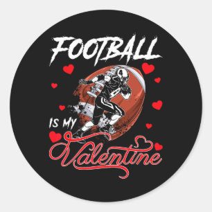 Football Is My Valentine Football Ball Heart Valen Classic Round Sticker