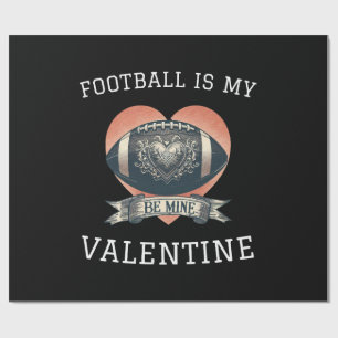 Football is My Valentine Wrapping Paper