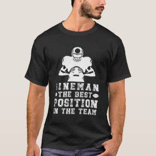 Football Lineman Best Position Offensive Lineman F T-Shirt
