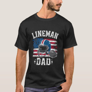 Football Lineman Dad American Flag Fathers Day 4th T-Shirt