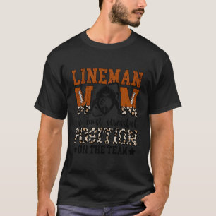 Football Lineman Mum Funny Mum Of A Football Linem T-Shirt