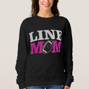 Football Lineman Mum Line Mum Sweatshirt