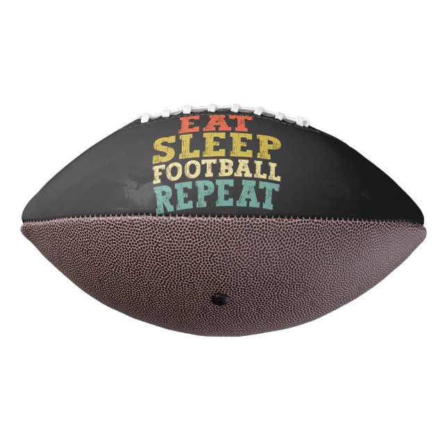 Football Lovers Eat Sleep Football Repeat (Rotated 270)