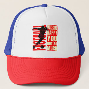 Football Makes Me Happy You Not So Much Trucker Hat