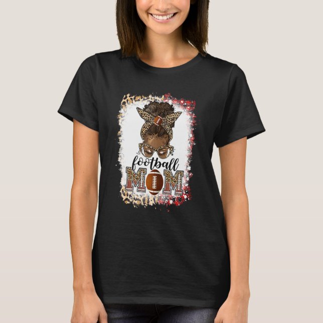 Football mom black mom messy bun football game day T-Shirt (Front)