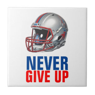 Football Motivational Never Give Up  Ceramic Tile