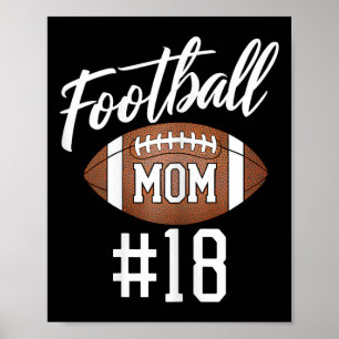Football Mum #18 Funny Mother Woman Touchdown Girl Poster