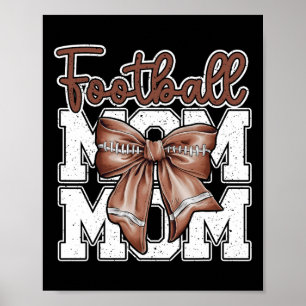 Football Mum Coquette Bow Sport Mama Mothers Day G Poster