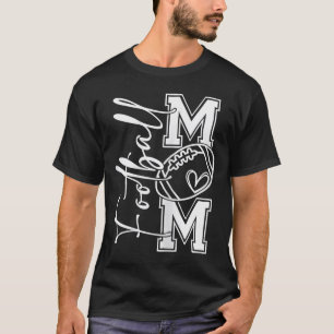 Football Mum Football Mum Football Mum Football Fo T-Shirt