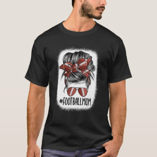 Football Mum Messy Bun Player Mum Mother's Day Ble T-Shirt