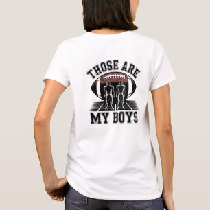 Football Mum Shirt Those Are My Boys