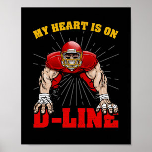 Football My Heart Is On The Line Defensive Lineman Poster