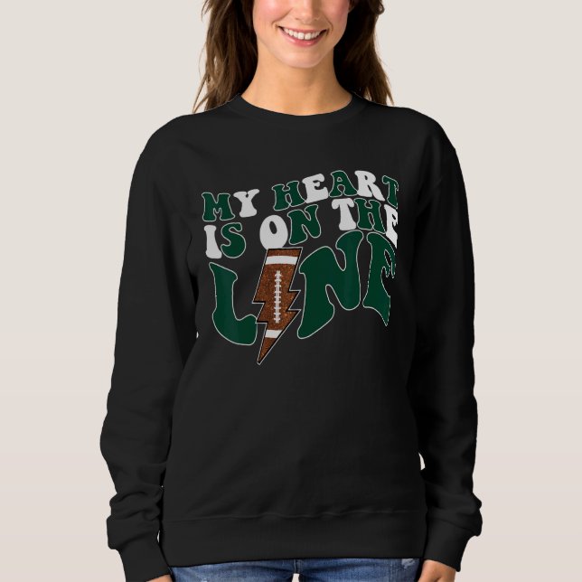 Football My Heart Is On The Line Offensive Lineman Sweatshirt (Front)