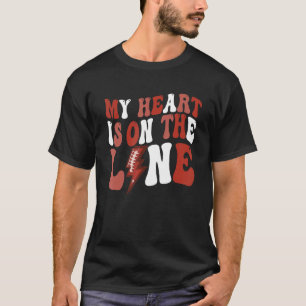 Football My Heart Is On The Line Offensive Lineman T-Shirt