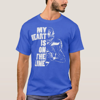 Football My Heart Is On The Line Offensive Lineman T-Shirt