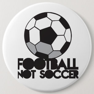 FOOTBALL not soccer! ball shirt 6 Cm Round Badge