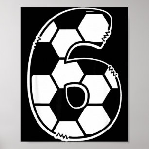 Football Number 6 Kids Birthday Soccer Maths Day Poster