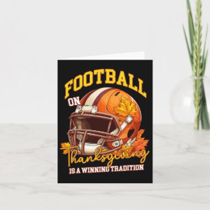 Football On Thanksgiving Traditions Fall Sports Fa Card