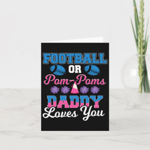 Football Or Pom Pom Daddy Loves You - Football Gen Card