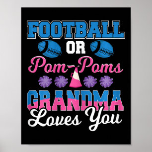Football Or Pom Pom Grandma Loves You Football Gen Poster