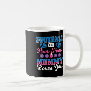 Football Or Pom Pom Mummy Loves You - Football Gen Coffee Mug