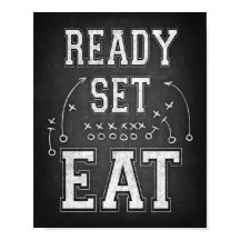 Football Party READY SET EAT Sign Chalk Print