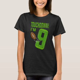 Football Player Touchdown I'm 9 Boy Football Birth T-Shirt