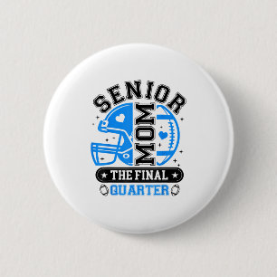 Football Senior Mum 2026 The Final Quarter Blue Bl 6 Cm Round Badge