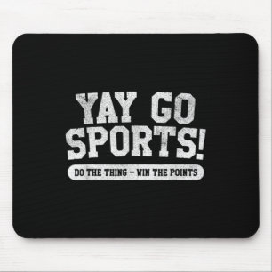 Football Soccer Basketball Team Fun Yay Go Sports Mouse Pad
