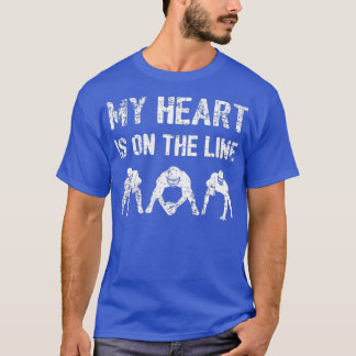 Football Sports My Heart Is On The Line Offensive T-Shirt