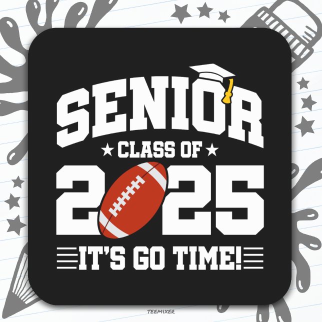 Football Team Class of 2025 Graduation Senior 2025 Square Sticker (Creator Uploaded)