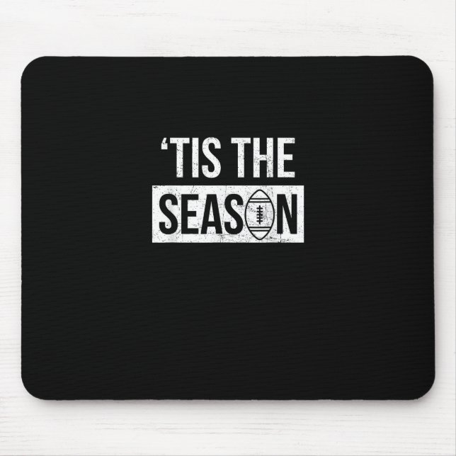 Football Tis The Season Football Season Mouse Pad (Front)