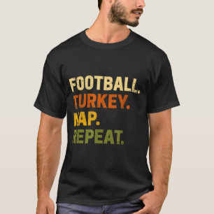 Football Turkey Nap Repeat Thanksgiving Costume Le T-Shirt