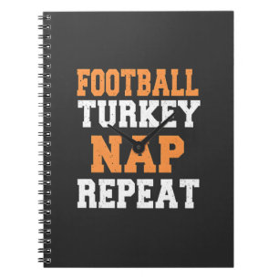 Football Turkey Nap Repeat Thanksgiving Notebook
