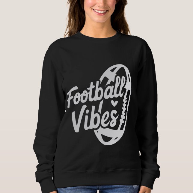 Football Vibes Game Day Cute Football Mum on Sport Sweatshirt (Front)