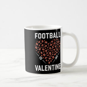 Footbyll Is My Valentine Footbyll Lover Heart Vale Coffee Mug