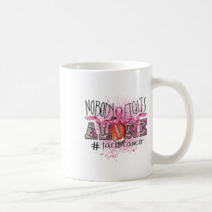 Footbyll Lovers Nobody Fights Alone Tackle Breast Coffee Mug