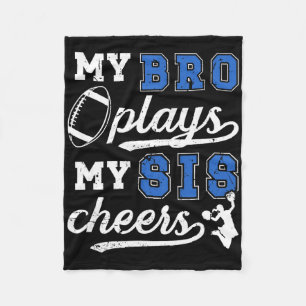 Footll And Cheer Brother Of Footll Player And Chee Fleece Blanket