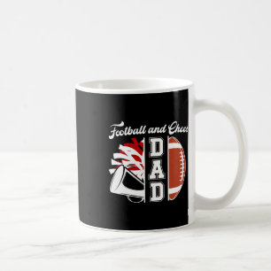 Footll And Cheer Dad Of Cheerleader And Footll Pla Coffee Mug