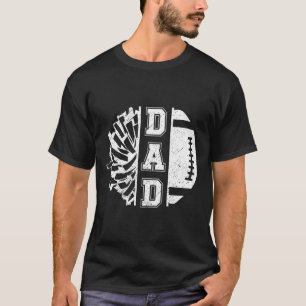 Footll And Cheer Dad Proud Footll And Cheerleading T-Shirt
