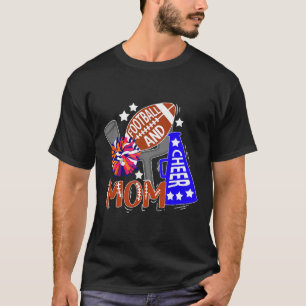 Footll And Cheer Mum Best Cheerleading And Footll T-Shirt