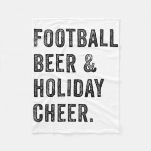 Footll Beer And Holiday Cheer Thanksgiving Christm Fleece Blanket