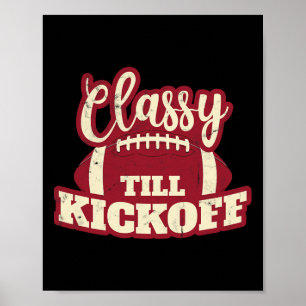 Footll Girl Gift Cly Till Kickoff Fall Footll Fan  Poster