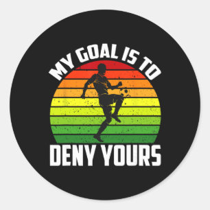 Footll Player Jersey My Goal Is To Deny Yours Classic Round Sticker