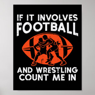 Footll Wrestling Count Me Wrestler Soccer Men Boys Poster