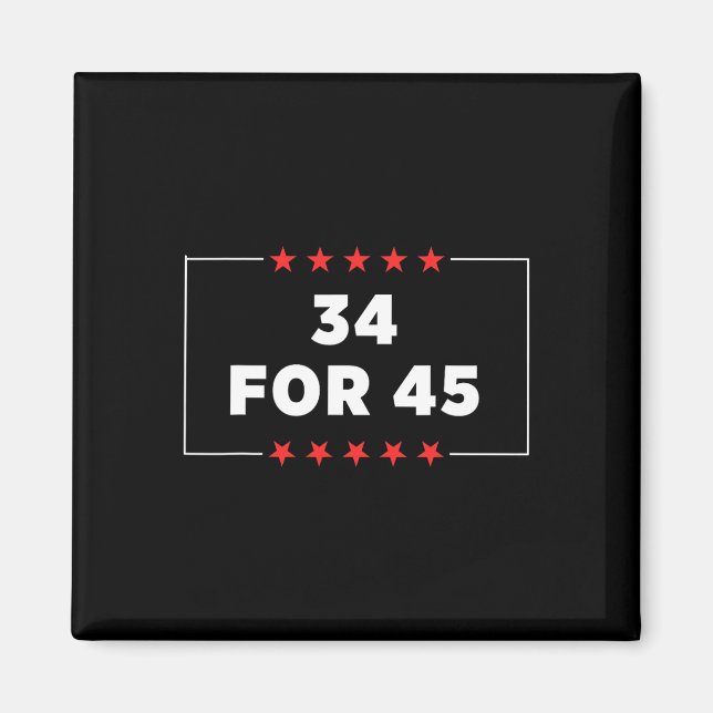 For 45 Trump Convicted  Magnet (Front)