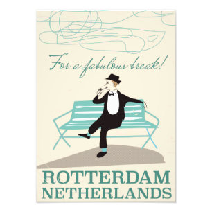 For a Fabulous Break! Rotterdam, Netherlands Photo Print