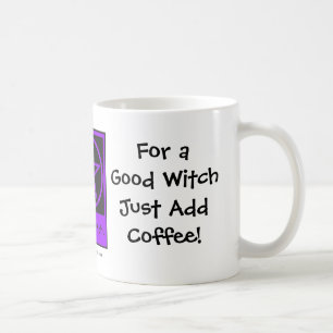 For a Good Witch Add Coffee Coffee-addicts Cup/Mug Mug